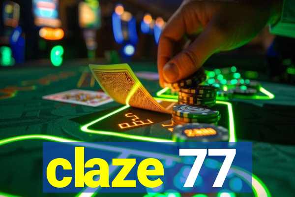 claze 77